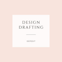Design Drafting - Deposit -  Design Drafting - Adore Paper